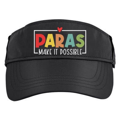 Paras Make It Possible Teacher Paraprofessional Adult Drive Performance Visor