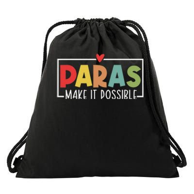 Paras Make It Possible Teacher Paraprofessional Drawstring Bag