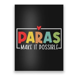 Paras Make It Possible Teacher Paraprofessional Poster