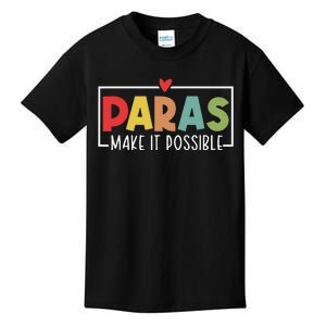 Paras Make It Possible Teacher Paraprofessional Kids T-Shirt