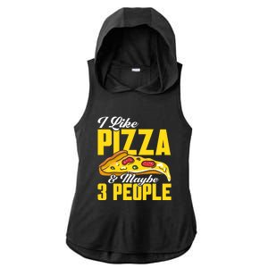 Pizza Making I Like Pizza And Maybe 3 People Pizza Lover Gift Ladies PosiCharge Tri-Blend Wicking Draft Hoodie Tank