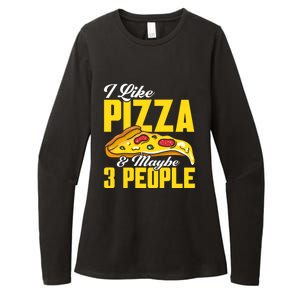 Pizza Making I Like Pizza And Maybe 3 People Pizza Lover Gift Womens CVC Long Sleeve Shirt