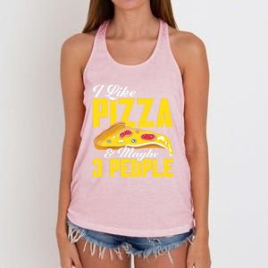 Pizza Making I Like Pizza And Maybe 3 People Pizza Lover Gift Women's Knotted Racerback Tank