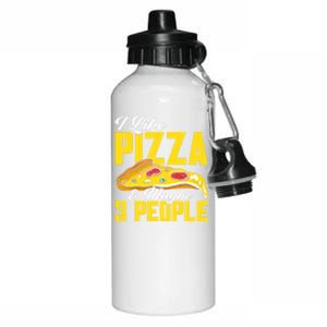 Pizza Making I Like Pizza And Maybe 3 People Pizza Lover Gift Aluminum Water Bottle