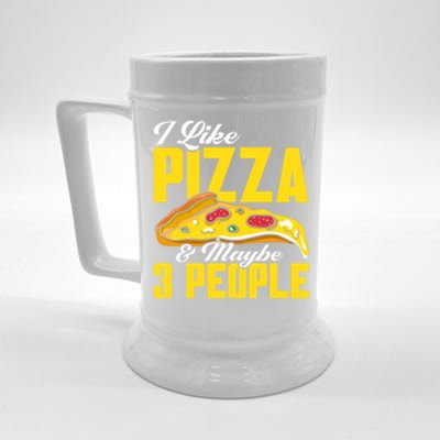 Pizza Making I Like Pizza And Maybe 3 People Pizza Lover Gift Beer Stein