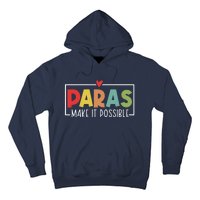 Paras Make It Possible Teacher Paraprofessional Paraeducator Hoodie