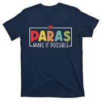 Paras Make It Possible Teacher Paraprofessional Paraeducator T-Shirt