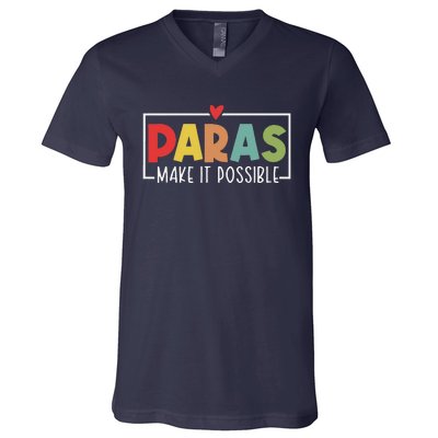 Paras Make It Possible Teacher Paraprofessional Paraeducator V-Neck T-Shirt