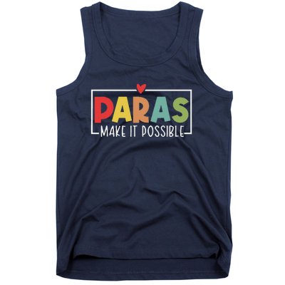 Paras Make It Possible Teacher Paraprofessional Paraeducator Tank Top