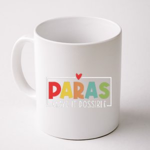 Paras Make It Possible Teacher Paraprofessional Paraeducator Coffee Mug