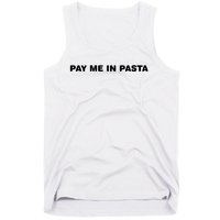 Pay Me In Pasta Tank Top