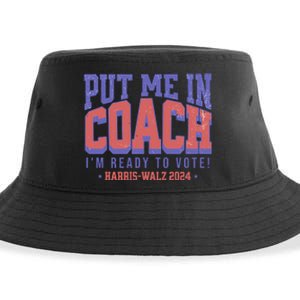 Put Me In Coach IM Ready To Vote Harris Walz 204 Sustainable Bucket Hat