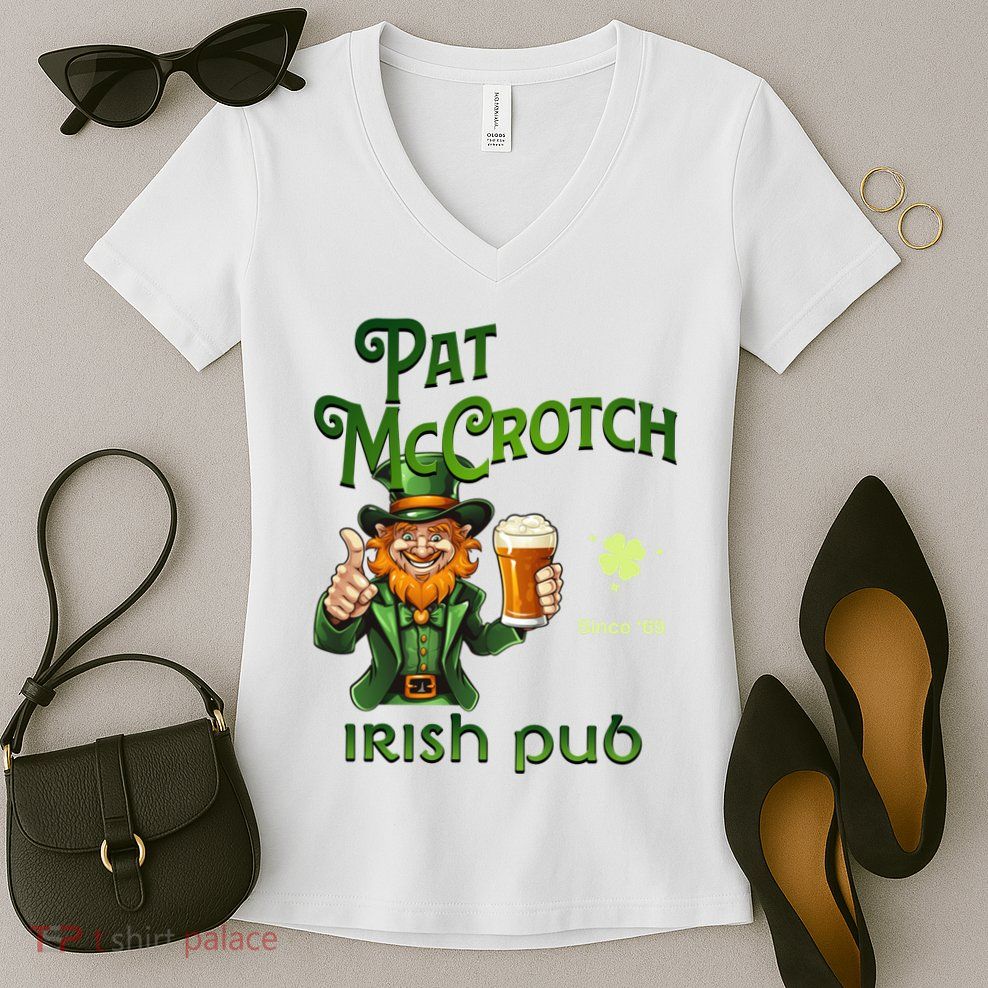 Pat Mccrotch Irish Pub St Patricks Day Dirty Women's V-Neck T-Shirt
