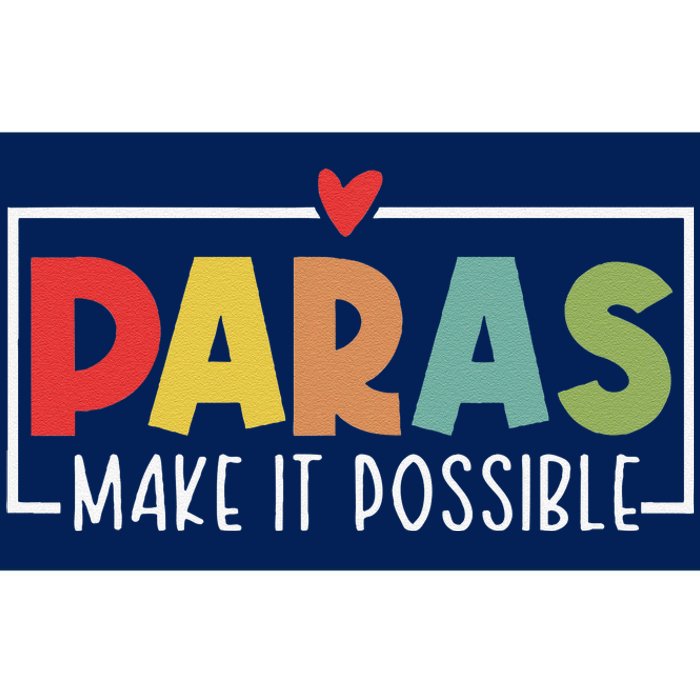 Paras Make It Possible Teacher Paraprofessional Paraeducator Bumper Sticker