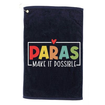 Paras Make It Possible Teacher Paraprofessional Paraeducator Platinum Collection Golf Towel