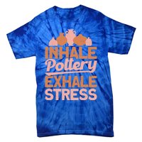 Pottery Makers Inhale Pottery Exhale Stress Pottery Clay Gift Tie-Dye T-Shirt