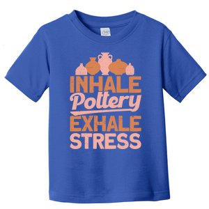 Pottery Makers Inhale Pottery Exhale Stress Pottery Clay Gift Toddler T-Shirt