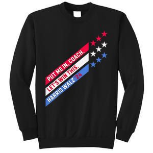 Put Me In Coach Let’S Win This Kamala Harris Walz Waltz 2024 Sweatshirt