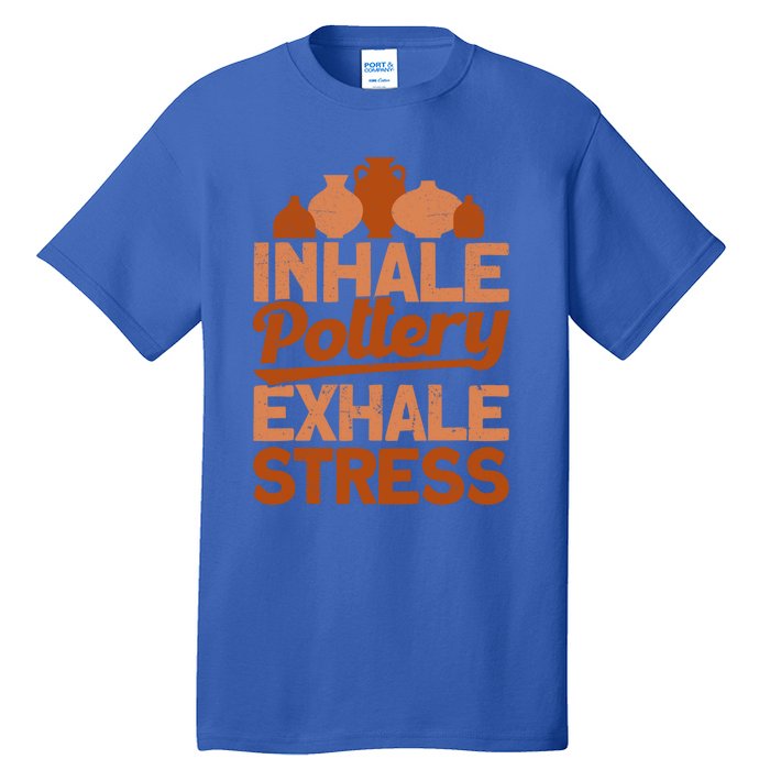 Pottery Makers Inhale Pottery Exhale Stress Pottery Clay Gift Tall T-Shirt