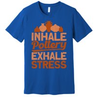 Pottery Makers Inhale Pottery Exhale Stress Pottery Clay Gift Premium T-Shirt