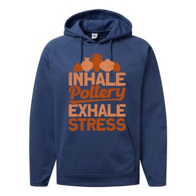 Pottery Makers Inhale Pottery Exhale Stress Pottery Clay Gift Performance Fleece Hoodie