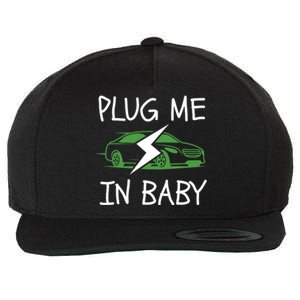 Plug Me In Baby, EV Life, Eco Mode, Drive EVs, Electric Vehicle Wool Snapback Cap