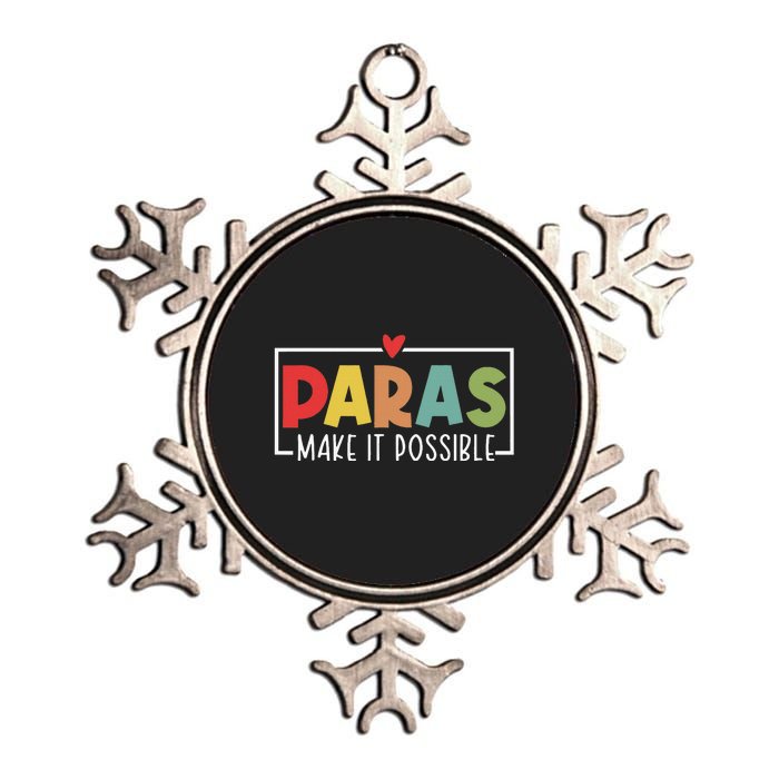 Paras Make It Possible Teacher Paraprofessional Metallic Star Ornament