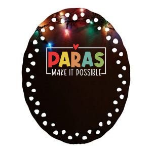 Paras Make It Possible Teacher Paraprofessional Ceramic Oval Ornament