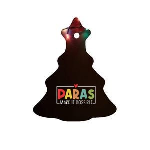 Paras Make It Possible Teacher Paraprofessional Ceramic Tree Ornament