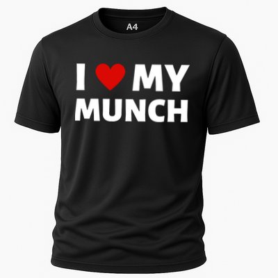 Proud Munch I Love My Munch I Heart My Munch Performance Shirt