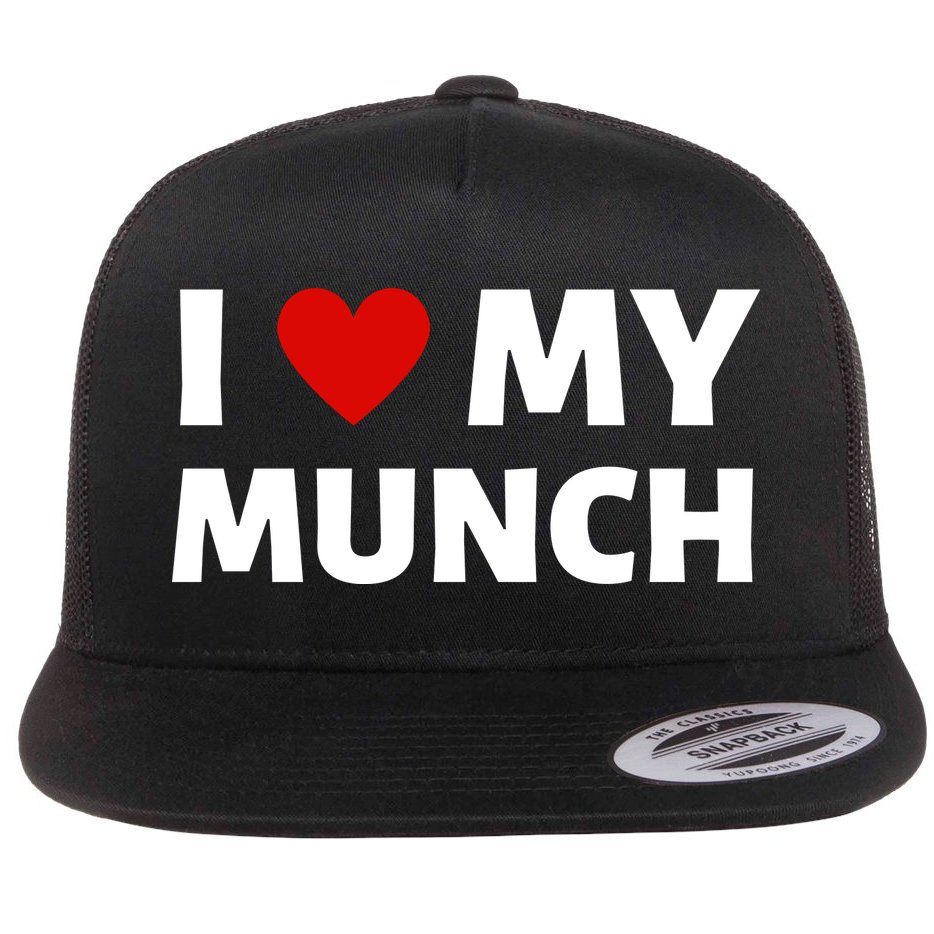 Proud Munch I Love My Munch I Heart My Munch Flat Bill Trucker Hat