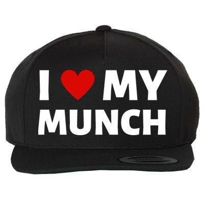 Proud Munch I Love My Munch I Heart My Munch Wool Snapback Cap