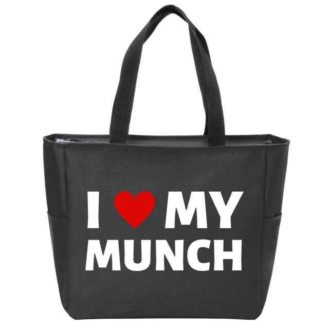 Proud Munch I Love My Munch I Heart My Munch Zip Tote Bag