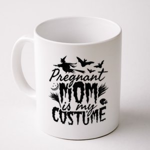 Pregnant Mom Is My Costume Halloween Mother To Be Gift Coffee Mug