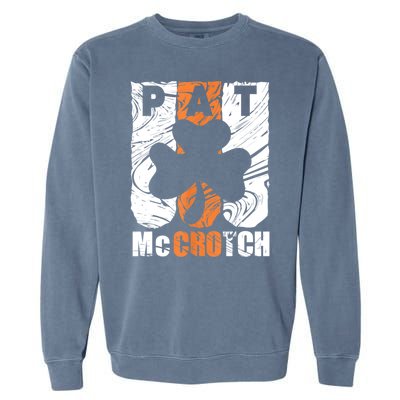 Pat McCrotch Irish Pub Leprechaun Funny St Patricks Day Garment-Dyed Sweatshirt