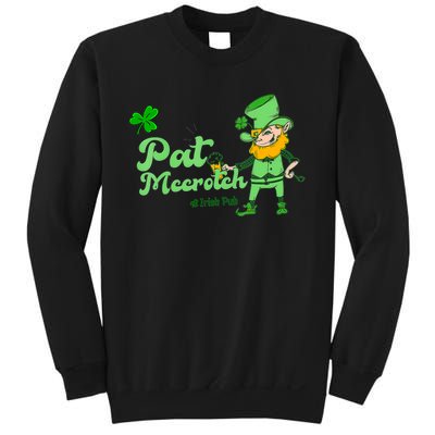 Pat McCrotch Irish Pub Leprechaun Funny St Patricks Day Sweatshirt