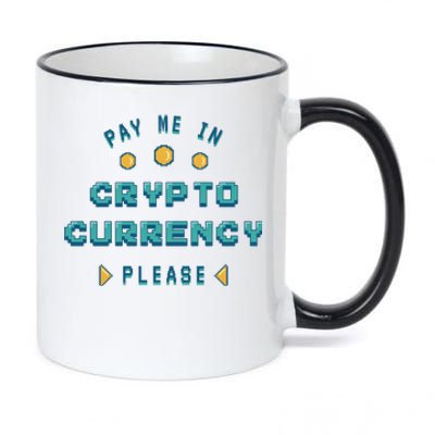 Pay Me In Crypto Currency Please 11oz Black Color Changing Mug