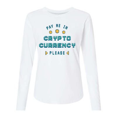 Pay Me In Crypto Currency Please Womens Cotton Relaxed Long Sleeve T-Shirt