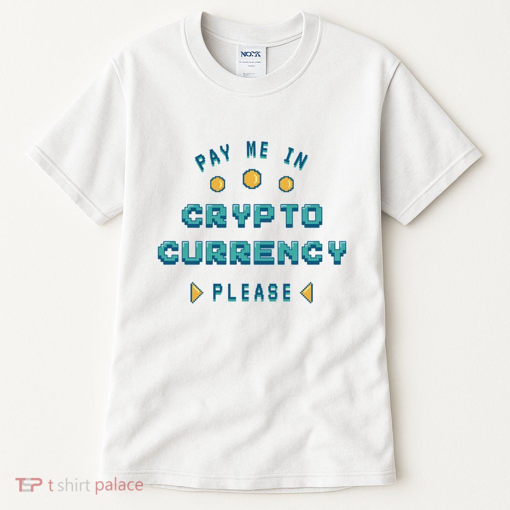 Pay Me In Crypto Currency Please Tall T-Shirt