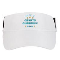 Pay Me In Crypto Currency Please Adult Drive Performance Visor