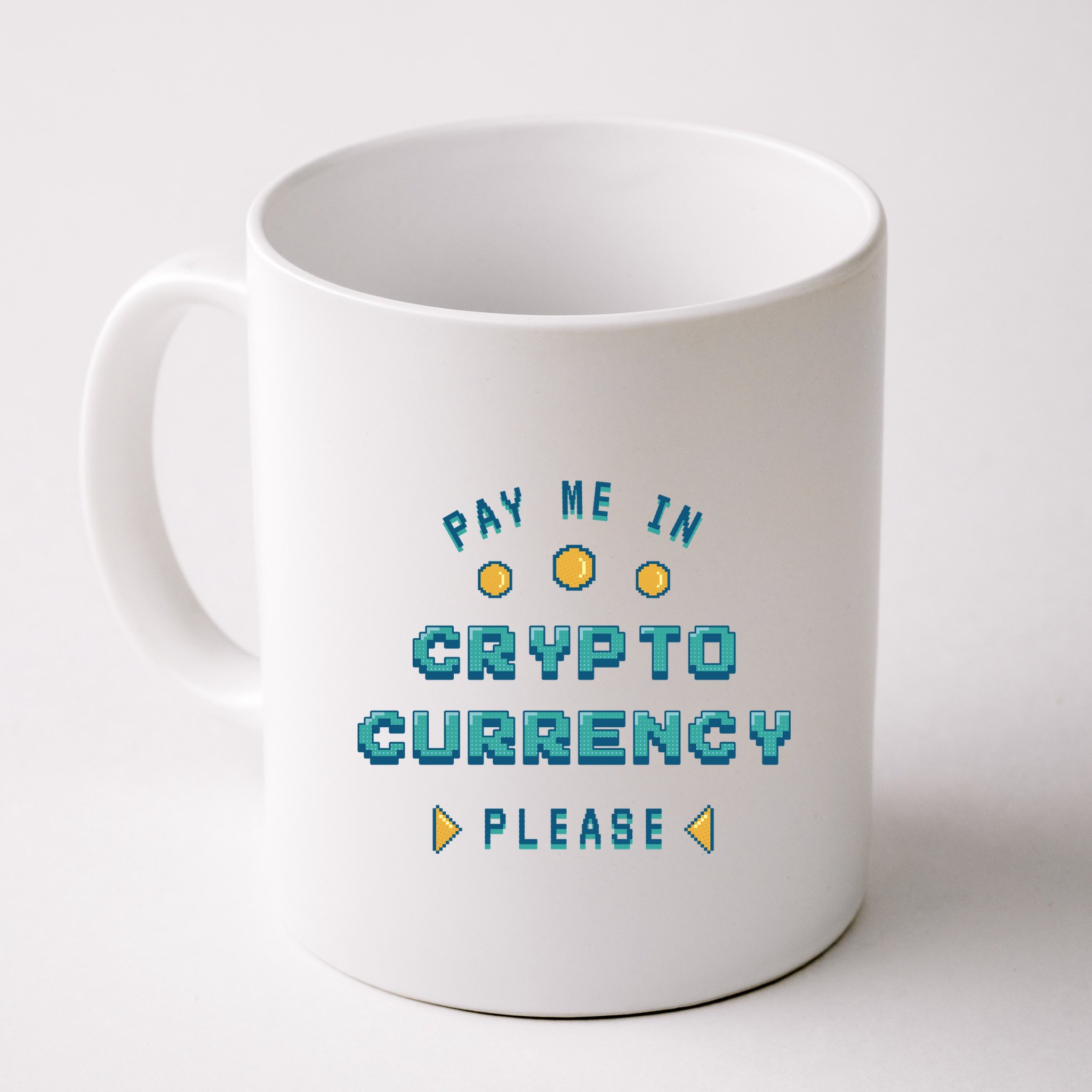 Pay Me In Crypto Currency Please Mug