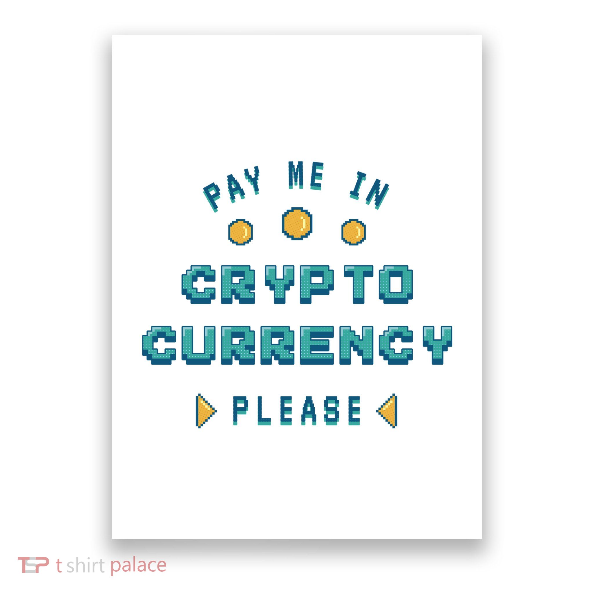 Pay Me In Crypto Currency Please Poster