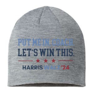 Put Me In Coach Let’S Win This Kamala Harris Walz Waltz 2024 Sustainable Beanie