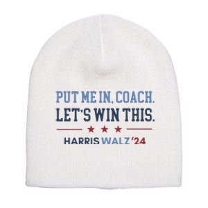 Put Me In Coach Let’S Win This Kamala Harris Walz Waltz 2024 Short Acrylic Beanie