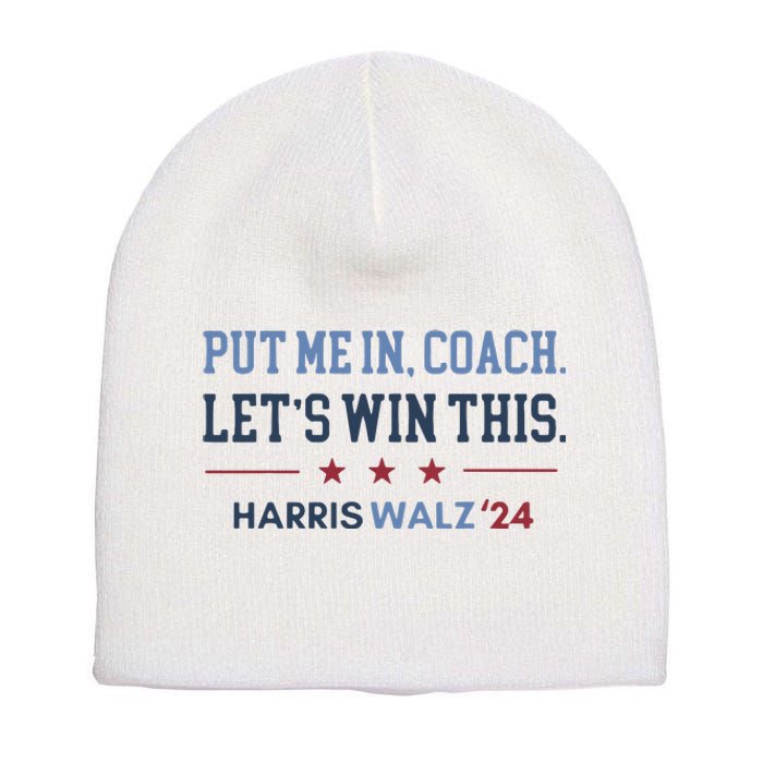 Put Me In Coach Let’S Win This Kamala Harris Walz Waltz 2024 Short Acrylic Beanie