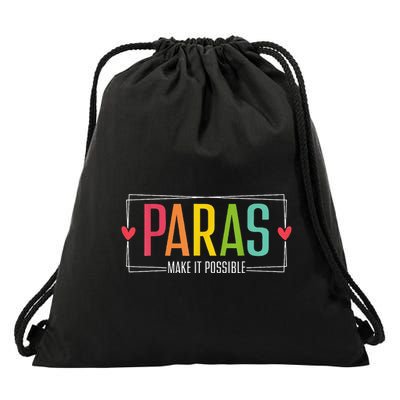 Paras Make It Possible Paraprofessional Paraeducator Teacher Drawstring Bag