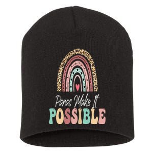 Paras Make It Possible Teacher Paraprofessional Paraeducator Short Acrylic Beanie