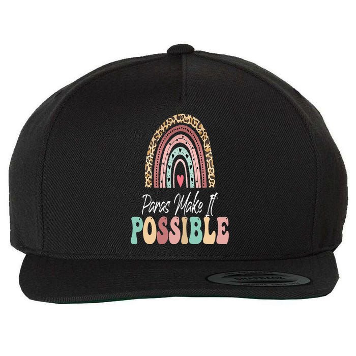 Paras Make It Possible Teacher Paraprofessional Paraeducator Wool Snapback Cap