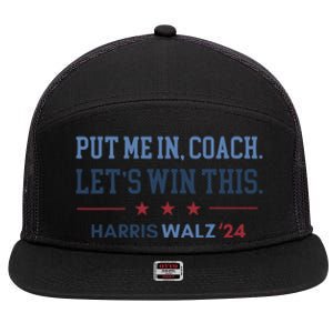 Put Me In Coach Let’S Win This Kamala Harris Walz Waltz 2024 7 Panel Mesh Trucker Snapback Hat