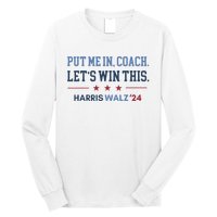 Put Me In Coach Let’S Win This Kamala Harris Walz Waltz 2024 Long Sleeve Shirt